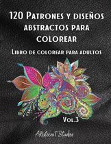 120 Patrones y disenos abstractos para colorear