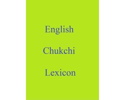 World Languages Dictionary - English Chukchi Lexicon