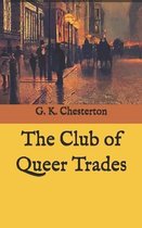 The Club of Queer Trades