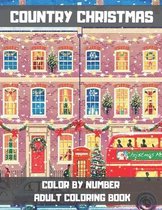 Country Christmas Color By Number Adult Coloring Book