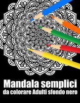 Mandala semplici da colorare Adulti sfondo nero