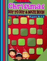 CHRISTMAS DOT TO DOT & MAZE BOOK Ages 8-12