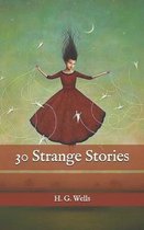 30 Strange Stories