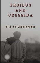 Troilus and Cressida (Illustrated)