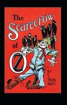 The Scarecrow of Oz Annotated
