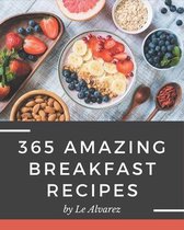 365 Amazing Breakfast Recipes
