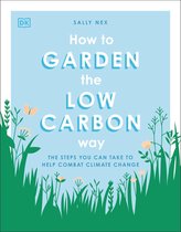 How to Garden the Low Carbon Way