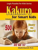 Kakuro For Smart Kids: 5x5 - 6x6 - 7x7 Puzzles :