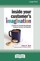 Inside Your Customer's Imagination