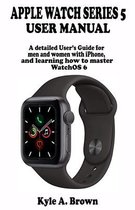Apple watch series 5 user manual | 9781678956684 | Kyle a Brown | Boeken |  bol.com