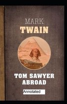 Tom Sawyer Abroad Annotated