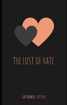 The Lust of Hate (Illustrated)
