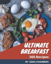 365 Ultimate Breakfast Recipes