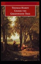 Under the Greenwood Tree Annotated