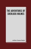 The Adventures Of Sherlock Holmes by Arthur Conan Doyle