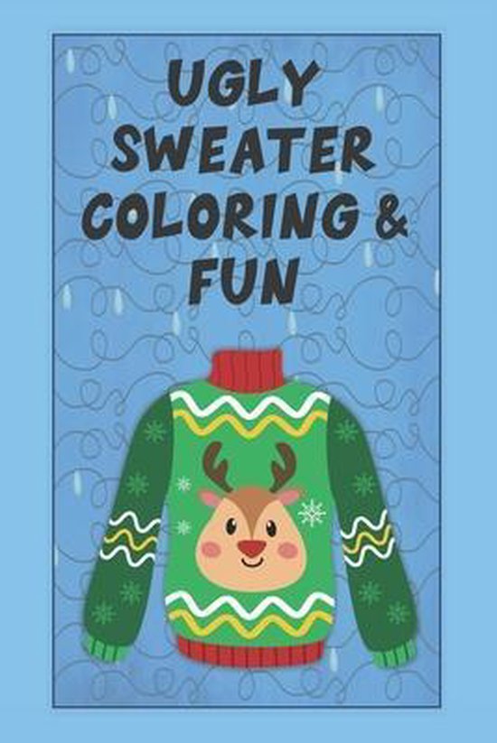 Ugly Sweater Coloring And Fun Uncluttered Pages 9798580211275 Boeken 9659