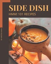 Hmm! 101 Side Dish Recipes