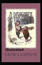 A Daughter of the Snows Illustrated