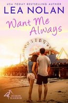Want Me Always