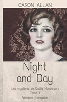 Night and Day: Les mysteres de Dottie Manderson: Tome 1