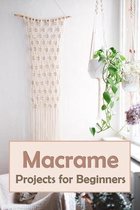 Macrame Projects for Beginners