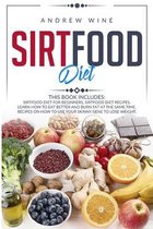 Sirtfood diet: THIS BOOK INCLUDES