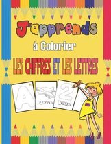 J'apprends a colorier les chiffres et les lettres