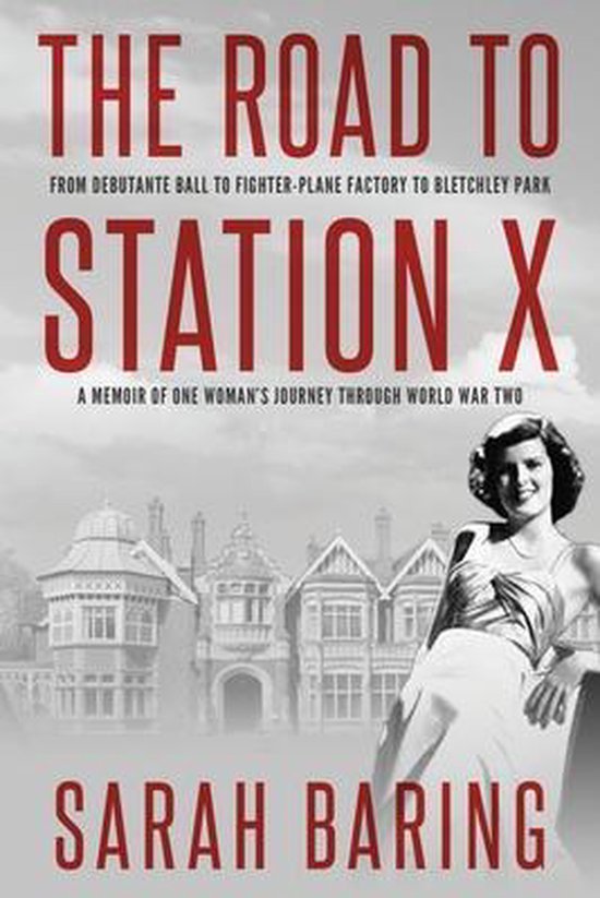 Memoirs from World War Two-The Road to Station X