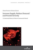 Studies in History, Memory and Politics- Increase Supply, Reduce Demand and Punish Severely