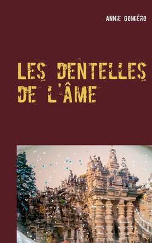 Les dentelles de l'ame