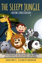 The Sleepy Jungle: BEDTIME STORIES FOR KIDS