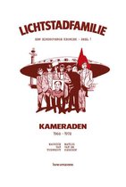 Lichtstadfamilie: een Eindhovense kroniek 1 -   Kameraden (1968-1972)
