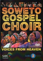 Soweto Gospel Choir - Voices From Heaven