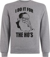Sweater zonder capuchon - Jumper - Foute Kerst - Kerst Trui - Kerst Sweater - Ronde Hals Sweater - Christmas - Happy Holidays - S.Grey - I do it for the ho's - XS