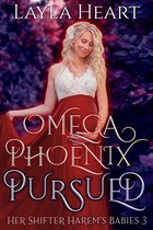 Her Shifter Harem’s Babies 3 - Omega Phoenix: Pursued