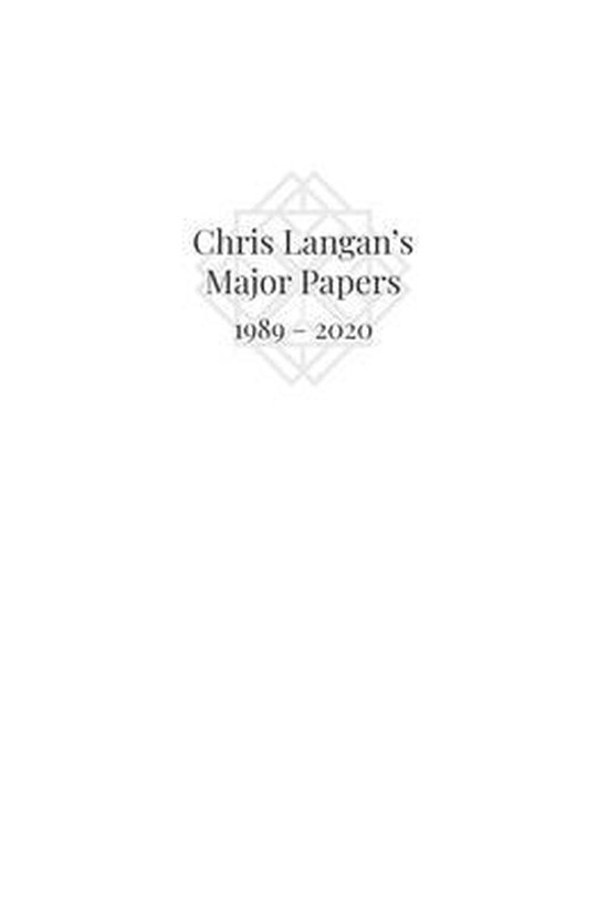 Chris Langan's Major Papers 1989 - 2020