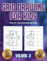 Step by step drawing for kids (Grid drawing for kids - Volume 2)