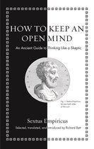 Ancient Wisdom for Modern Readers - How to Keep an Open Mind