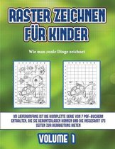 Wie man coole Dinge zeichnet (Raster zeichnen fur Kinder - Volume 1)