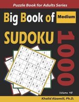 Logic Puzzles for Adults- Big Book of Sudoku