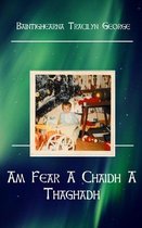 Am Fear A Chaidh A Thaghadh