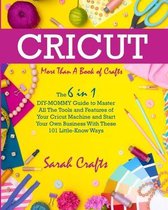 Cricut: -More Than a Book Of Crafts
