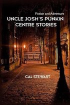 Uncle Josh's Punkin Centre Stories