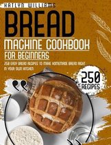 Bread Machine Cookbook for Beginners