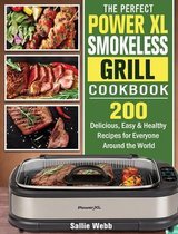 The Perfect Power XL Smokeless Grill Cookbook
