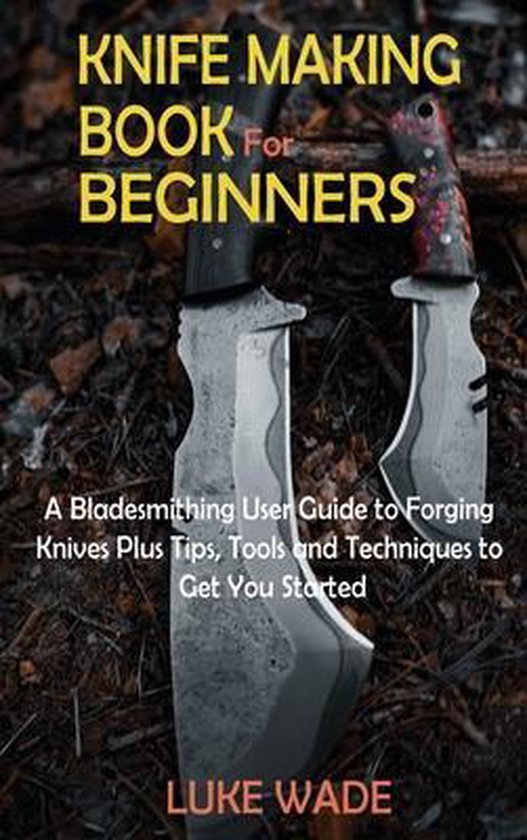 Knife Making Book for Beginners - cover