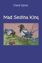 Mad Sestina King