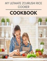 My Ultimate Zojirushi Rice Cooker Cookbook