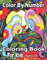Color By Number Coloring Book For Kids Ages: 4-8