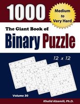 Het voorblad van 'The Giant Book of Binary Puzzle', Volume 30. Bevat '1000', 'Medium to Very Hard', '12 x 12' en voorbeeldpuzzels.